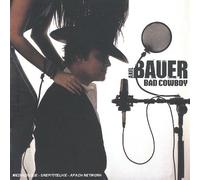 Axel Bauer - Bad Cowboy