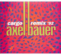 Axel Bauer - Cargo '92 (5 versions)