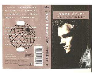 Axel Bauer - Sentinelles [Casete]