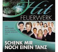 Axel Becker, Francine Jordi, G.G. Anderson, Uwe Busse, Die Paldauer, - Ht Feuerwerk - Schenk mir noch einen Tanz