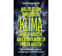 Axel Bojanowski Was Sie schon immer übers Klima wissen wollten, ab (Tapa blanda)