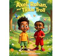 Axel, Rohan, and the Tickle Troll
