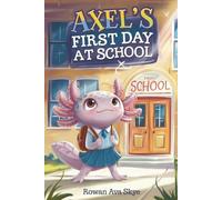 Axel’s First Day at School