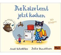 Axel Scheffler Die Katze lernt jetzt kochen: Vierfarbiges Pappbil (Tapa blanda)