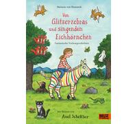 Axel Scheffler Von Glitzerzebras und singenden Eichhörnchen: Fantas (Tapa dura)