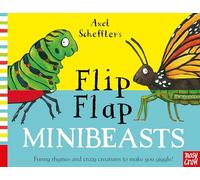Axel Scheffler's Flip Flap Minibeasts (Axel Scheffler's Flip Flap Series)