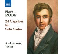 Axel Strauss - Pierre Rode : 24 Caprices pour violon seul