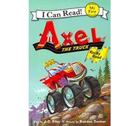 Axel the Truck: Rocky Road (My First I Can Read)