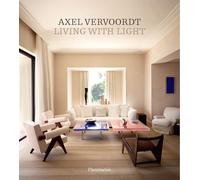 Axel Vervoordt – Living with Light – Flammarion