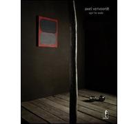 Axel Vervoordt. Lo spirito wabi. Ediz. illustrata