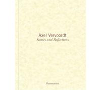 Axel Vervoordt: Stories and Reflections