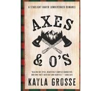 Axes and O's (Starlight Haven Lumbersnacks)