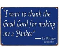 AXHNG Póster vintage de aluminio con texto en inglés "I Want to Thank The Good Lord Making Me A Yankee" (20,3 x 15,2 cm)