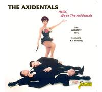 Axidentals – Hello, We're the Axidentals – Greatest Hits