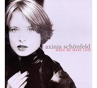 Axinia Schonfeld - When We Make Love