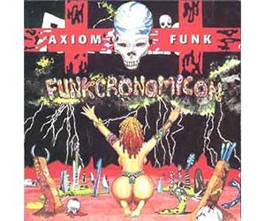 Axiom Funk - Funkcronomicon