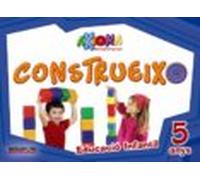 Axioma Matemàtiques 5 Años Educacion Infantil Construeixo 3-5 Año S Ca
