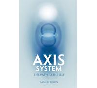 Axis System: The Path to the Self