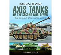 Axis Tanks of the Second World War (Images of War)