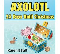 Axolotl 25 Days Until Christmas