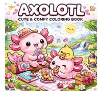 Axolotl Adventures Coloring Book for Kids: Cute Axolotl Coloring Pages with Bold Lines, Fun Activities, and Holiday & Job Themes for Kids Ages 8-12