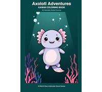 Axolotl Adventures: Kawaii Coloring Book: 50 Adorable Scenes to Color (Cozy Pages Studio Coloring Books)