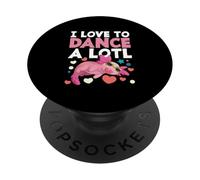 Axolotl Bailarina Dancing Lover Dance I Love To Dance Alotl PopSockets PopGrip Adhesivo