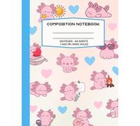 Axolotl Composition Notebook: Kawaii Axolotls on the cover/Wide-Ruled/7.4x9.7in/130 pages- 65 sheets