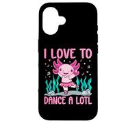 Axolotl Dancer - I Love To Dance A Lotl Dancing Axolotl Girl Carcasa para iPhone 16