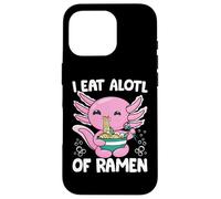Axolotl Eating Ramen Noodles - I Eat Alotl of Ramen Axolotl Carcasa para iPhone 16 Pro