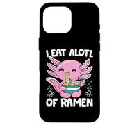 Axolotl Eating Ramen Noodles - I Eat Alotl of Ramen Axolotl Carcasa para iPhone 16 Pro MAX