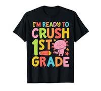 Axolotl I'm Ready To Crush Primer Grado Primer Día de Clases Camiseta