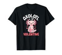 Axolotl Is My Valentine Lindo Kawaii Axolotl Camiseta