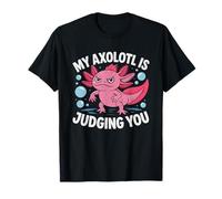 Axolotl Judging Funny Dueno De Humor Cuidador Mom Amante del Camiseta