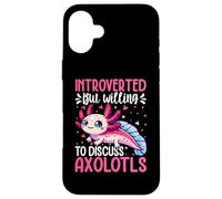 Axolotl Lover - Introverted but Willing to Discuss Axolotls Carcasa para iPhone 16 Plus