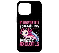 Axolotl Lover - Introverted but Willing to Discuss Axolotls Carcasa para iPhone 16 Pro