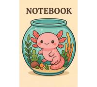 Axolotl Notebook (Cute Aquarium Kawaii Style): aquatic animal journal