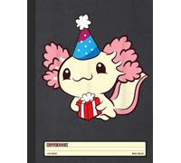 Axolotl Party Notebook: Birthday Time with Cute Amphibians and Confetti Theme - Wide Ruled Journal for Children, Pet Lovers, and Celebration Moments