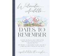 Axolotl Perpetual Calendar 6x9: Dates to Remember, Full Color Logbook of annual events, birthdays, celebrations & more! Watercolor style, includes monthly notes & important contacts sections.