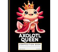 Axolotl Queen Cute Kawaii Axolotls Composition Book
