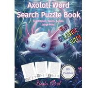 Axolotl Word Search Puzzle Book: For Women and Teens Large Print with Big Letters