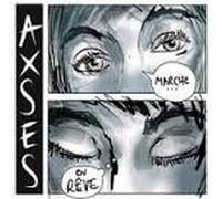 AXSES - Marche Ou Rêve