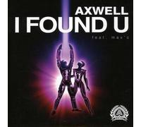 Axwell - I Found You