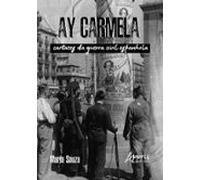 Ay Carmela: Cartazes Da Guerra Civil Espanhola (ebook)
