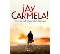 ¡ay Carmela! (ebook)