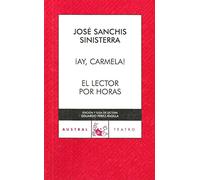 Ay, Carmela / El lector por horas: 1 (Contemporánea)