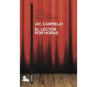 ¡ay Carmela!; El Lector Por Horas