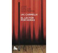 ¡Ay, Carmela! / El lector por horas: 4 (Contemporánea)