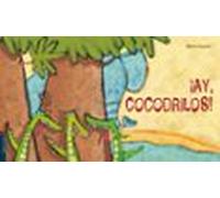 ¡ay cocodrilos! (coleccion luciernaga)