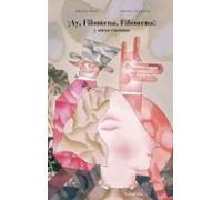 ¡Ay, Filomena, Filomena! y otros cuentos (sieteleguas)